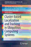 Cluster-Based Localization and Tracking in Ubiquitous Computing Systems