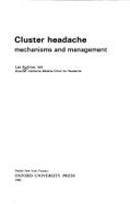 Cluster Headache: Mechanisms and Management