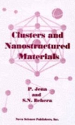 Clusters and Nanostructured Materials - Jena, P (Editor), and Behera, S N (Editor)