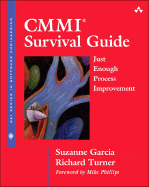CMMI Survival Guide: Just Enough Process Improvement