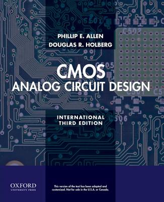 CMOS Analog Circuit Design - Allen, Phillip E., and Holberg, Douglas R.