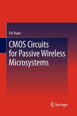 CMOS Circuits for Passive Wireless Microsystems - Yuan, Fei