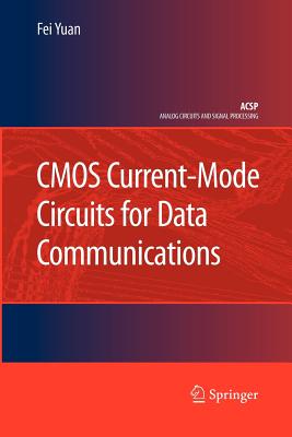 CMOS Current-Mode Circuits for Data Communications - Yuan, Fei
