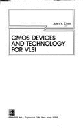 CMOS Devices and Technology for VLSI - Chen, John Y