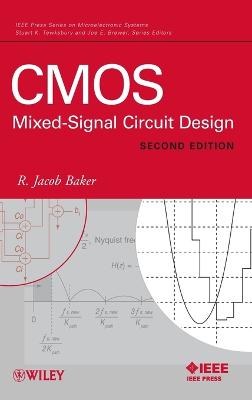 CMOS: Mixed-Signal Circuit Design - Baker, R Jacob