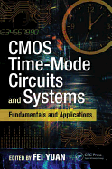CMOS Time-Mode Circuits and Systems: Fundamentals and Applications