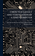CMOS VLSI Layout and Verification of a SIMD Computer