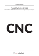 CNC Fanuc Turning Cycles: Description of the Parameters and Programming Examples