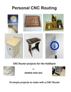 Cnc Router Projects for the Hobbyist