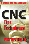 CNC Tips and Techniques: A Reader for Programmers