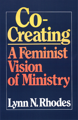 Co-Creating a Feminist Vision - Rhodes, Lynn N