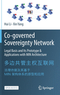 Co-Governed Sovereignty Network: Legal Basis and Its Prototype & Applications with Min Architecture