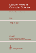 Co-Op: A Group Decision Support System for Cooperative Multiple Criteria Group Decision Making