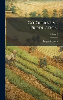 Co-Operative Production - Jones, Benjamin