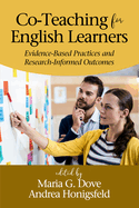 Co-Teaching for English Learners: Evidence-Based Practices and Research-Informed Outcomes (hc)