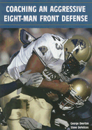 Coaching an Aggressive Eight-Man Front Defense