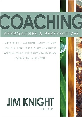 Coaching: Approaches & Perspectives - Knight, Jim