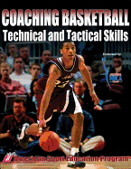 Coaching Basketball Technical and Tactical Skills
