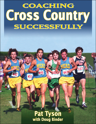 Coaching Cross Country Successfully - Tyson, Pat, and Binder, Doug