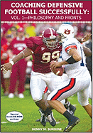 Coaching Defensive Football Successfully: Vol. 1 Philosophy and Fronts