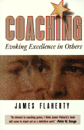 Coaching: Evoking Excellence in Others