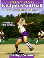 Coaching Fastpitch Softball Successfully