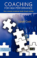 Coaching for High Performance: How to Develop Exceptional Results Through Coaching