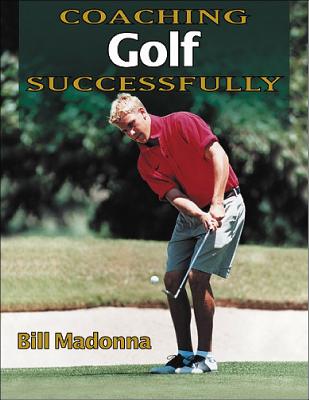 Coaching Golf Successfully - Madonna, Bill