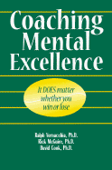 Coaching Mental Excellence: It Does Matter Whether You Win or Lose--
