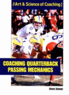 Coaching Quarterback Passing Mechanics