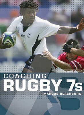 Coaching Rugby 7's - Blackburn, Marcus