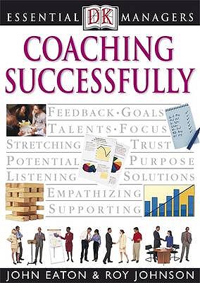 Coaching Successfully - Bruce, Andy, and Eaton, John, and Johnson, Roy
