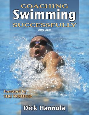 Coaching Swimming Successfully - Hannula, Dick