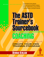 Coaching: The ASTD Trainer's Sourcebook