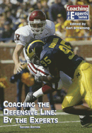 Coaching the Defensive Line: By the Experts