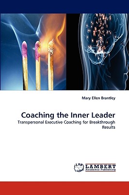 Coaching the Inner Leader - Brantley, Mary Ellen