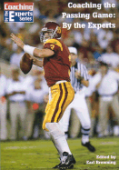 Coaching the Passing Game: By the Experts