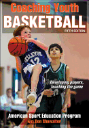 Coaching Youth Basketball-5th Edition