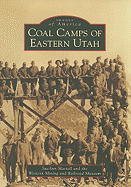 Coal Camps of Eastern Utah