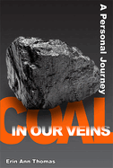 Coal in Our Veins: A Personal Journey