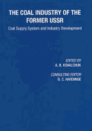 Coal Industry of the Former USSR: Coal Supply System and Industry Development