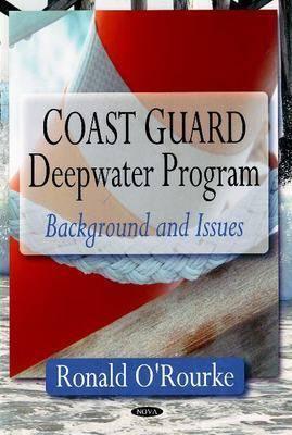 Coast Guard Deepwater Program - O'Rourke, Ronald