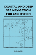 Coastal and deep sea navigation for yachtsmen