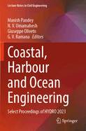 Coastal, Harbour and Ocean Engineering: Select Proceedings of Hydro 2023