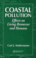 Coastal Pollution: Effects on Living Resources and Humans