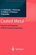 Coated Metal: Structure and Properties of Metal-Coating Compositions