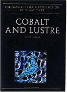 Cobalt and Lustre: The First Centuries of Islamic Pottery