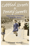 Cobbled Streets and Penny Sweets