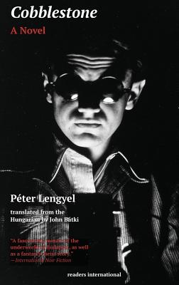 Cobblestone - Lengyel, Peter, and Batki, John (Translated by)
