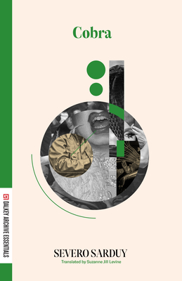 Cobra - Sarduy, Severo, and Levine, Suzanne Jill (Translated by), and McCourt, James (Introduction by)